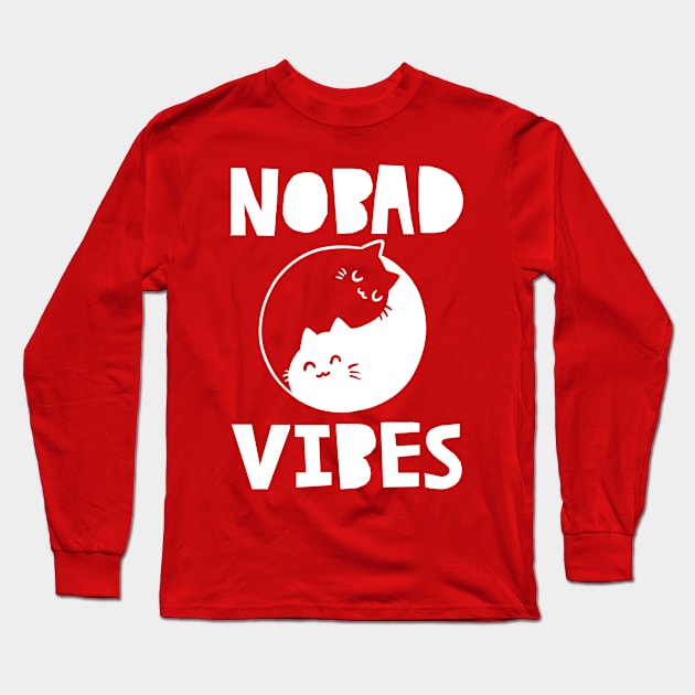 No Bad Vibes Funny Cute Gift Long Sleeve T-Shirt by koalastudio